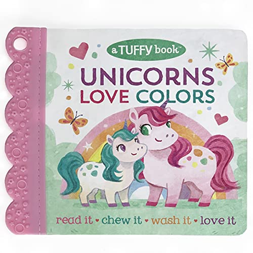 Tuffy Unicorns Love Colors Book - Washable, Chewable, Unrippable Pages With Hole For Stroller Or Toy Ring, Teether Tough, Ages 0-3 (Baby's Unrippable)