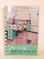 God in my kitchen: Fifty-two thoughts for homemakers B000722IW4 Book Cover