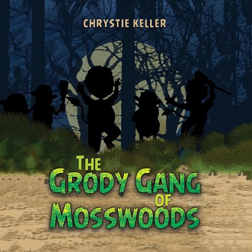 The Grody Gang of Mosswoods Audiolivro Por Chrystie Keller capa