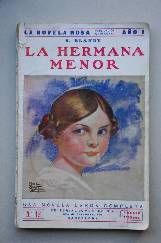 Blandy, S. - La Hermana Menor / Por S. Blandy ; Versión Española De Editorial Juventud