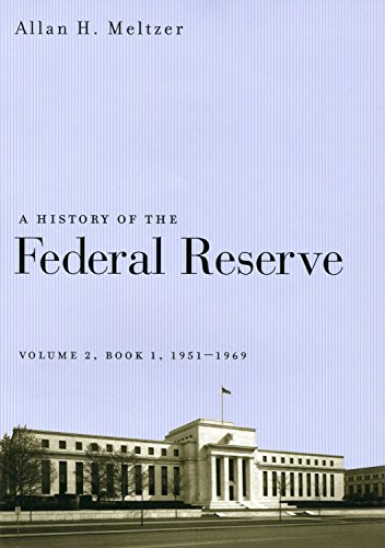 A History of the Federal Reserve: Book 1, 1951–1969