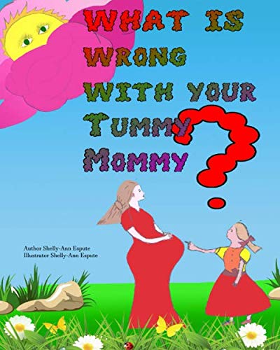 What is wrong with your Tummy Mummy (Parent-hood Stages)