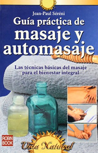 Guía practica de masaje y automasaje