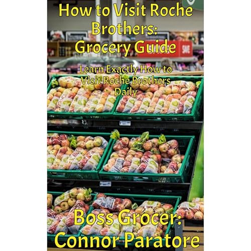 How to Visit Roche Brothers: Grocery Guide (Authored by Connor Paratore) episode artwork