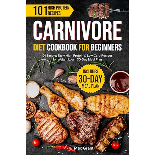 Carnivore Diet Cookbook for Beginners by Max Grant episode artwork