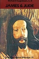 James and Jude (New Testament Message : a Biblical-Theological Commentary, Vol 19) 0894531425 Book Cover