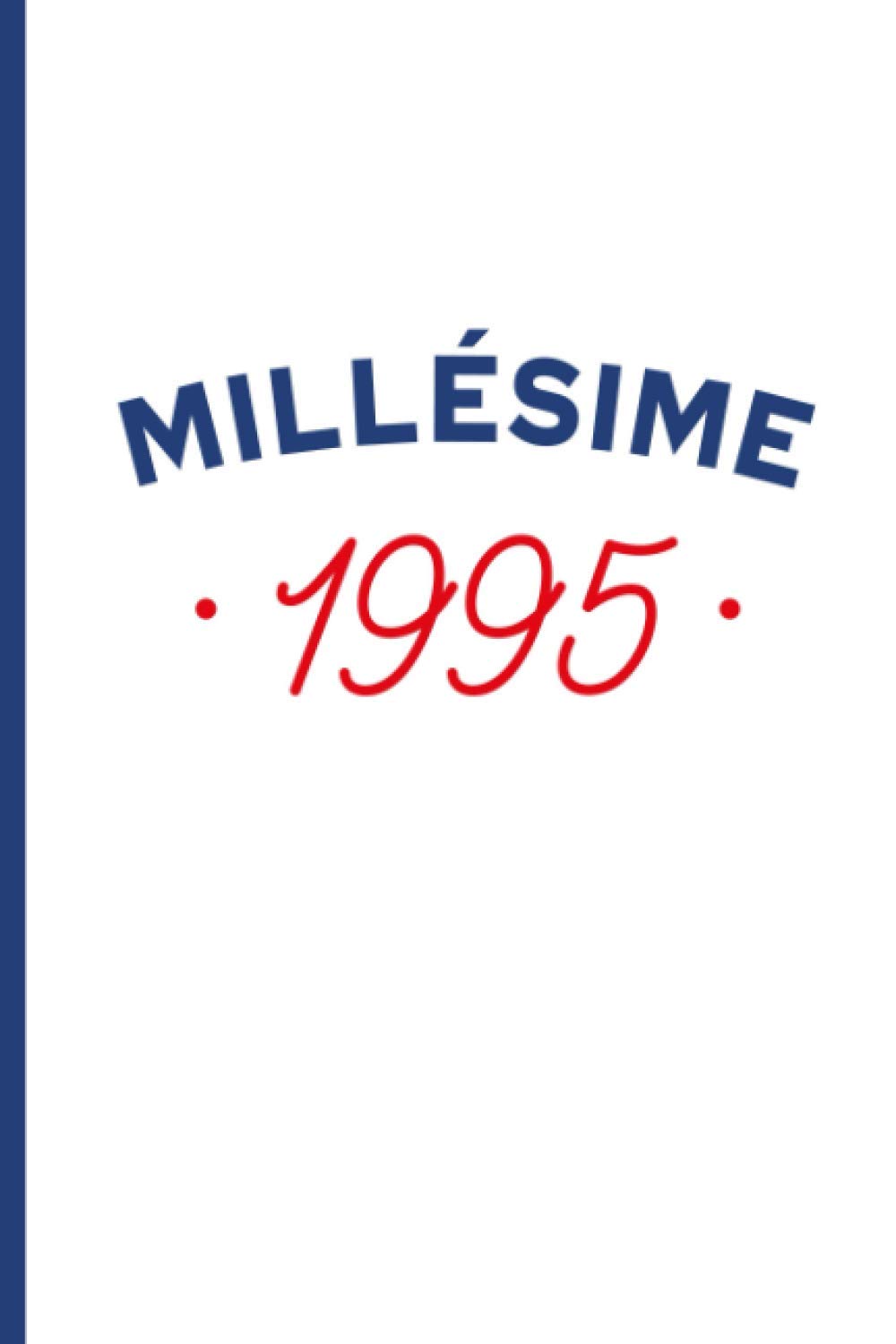 Millésime 1995: Carnet cadeau original et personnalisé, cahier parfait pour prise de notes, croquis, organiser, planifier