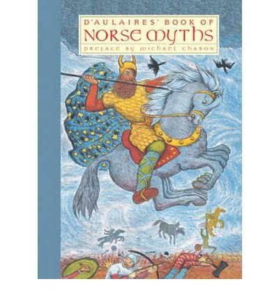 D'Aulaires' Book of Norse Myths by d'Aulaire, Ingri, d'Aulaire, Edgar Parin (1st (first) Edition) [Hardcover(2005)]
