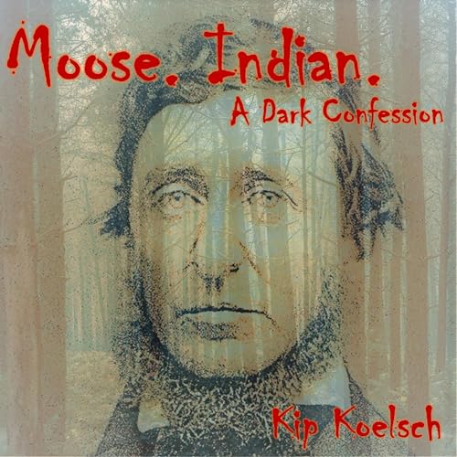 Moose. Indian. by Kip Koelsch episode artwork