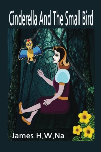 Cinderella And The Small Bird