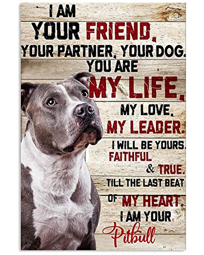 Pitbull You are My Life I'm Yourfriend Yourpartner Yourdog My Love MyleaderPoster No Frame Or Framed Canvas 0.75 Inch Wall Art Entrepreneur Office Wall Decor Motivational