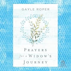Prayers for a Widow's Journey Audiolibro Por Gayle Roper arte de portada