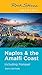Rick Steves Snapshot Naples & the Amalfi Coast: Including Pompeii (Rick Steves Travel Guide)