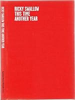 Ricky Swallow: This Time, Another Year 1920784292 Book Cover