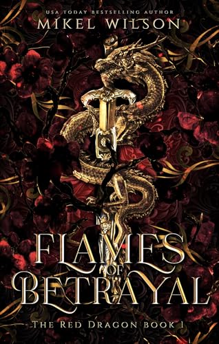 Flames of Betrayal (The Red Dragon Book 1)