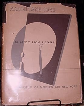 AMERICANS 1942. 18 Artists from 9 States