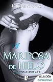  Mariposa de hielo (Mariposas negras 3)