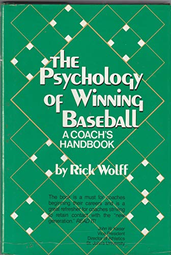The Psychology of Winning Baseball: A Coach