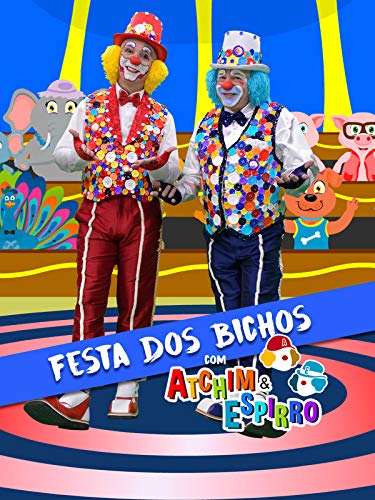 Festa dos Bichos com Atchim e Espirro