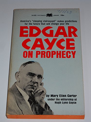 Edgar Cayce on prophecy B0006BTHIY Book Cover