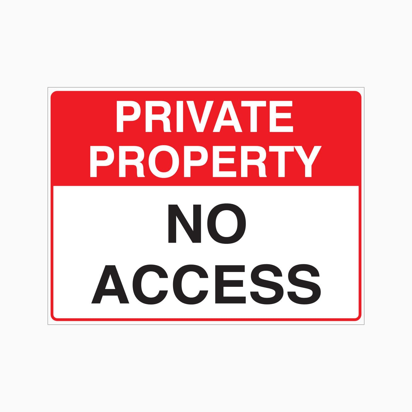 PRIVATE PROPERTY - NO ACCESS Sign, 12x8 Metal Tin Sign, Private property, no entry.