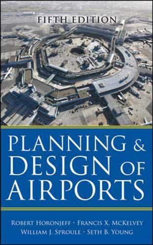 Planning and Design of Airports, Fifth Edition Planning and Design of Airports, Fifth Edition
