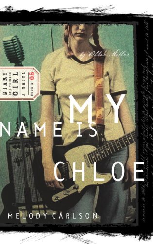 My Name is Chloe (Diary of a Teenage Girl: Chloe, Book 1)      School & Library Binding – January 10, 2003