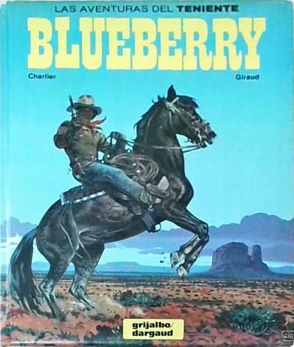 Las aventuras del teniente Blueberry. Nº 4. Contiene 4 obras