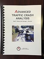 Advanced Traffic Crash Analysis 1884566642 Book Cover