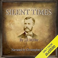 Silent Times Audiolibro Por J.R. Miller arte de portada
