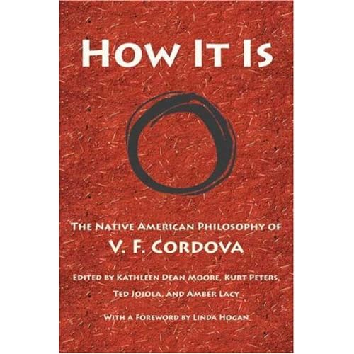 How It Is The Native American Philosophy Of V F Cordova V F