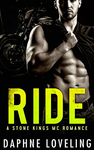 RIDE (Stone Kings Motorcycle Club, Book 3) (Stone Kings Motorcycle Club Romance)