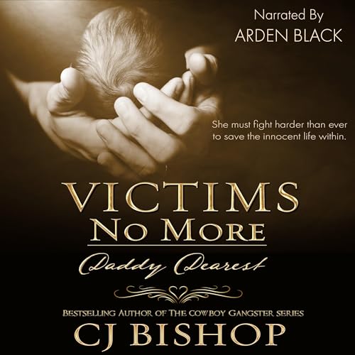 Victims No More: Daddy Dearest, Complete, Volume 2 by CJ Bishop episode artwork