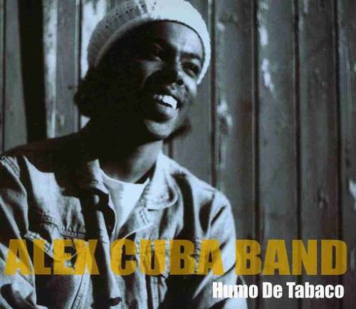 ALEX CUBA BAND - HUMO DE TABACO [Audio CD] ALEX CUBA BAND