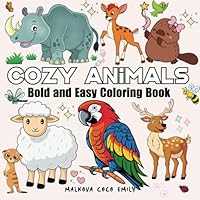 Cozy Animals: Animals Bold and Easy Coloring Book for Adults, Women, Teens and Kids (Size 8.5"x8.5") B0F5PKBXZV Book Cover