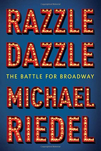 Simon & Schuster Razzle Dazzle: The Battle For Broadway