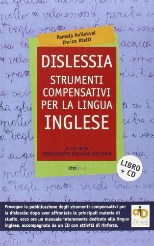Dislessia. Strumenti compensativi per la lingua inglese. Con CD-ROM