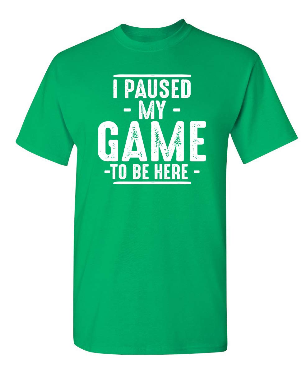 Feelin Good TeesI Paused My Game to Be Here Video Gamer Mens Retro Graphic Funny T Shirt