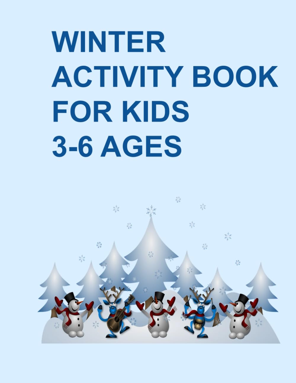 Winter Activity Book for Kids: Fun Coloring, Drawing & Winter-Themed Activities for Ages 3-6 (24 Pages)
