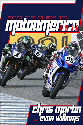 Scout's Guide to MotoAmerica 2016 (Scout's Guide to Motorcycle Racing 2016 Book 3)