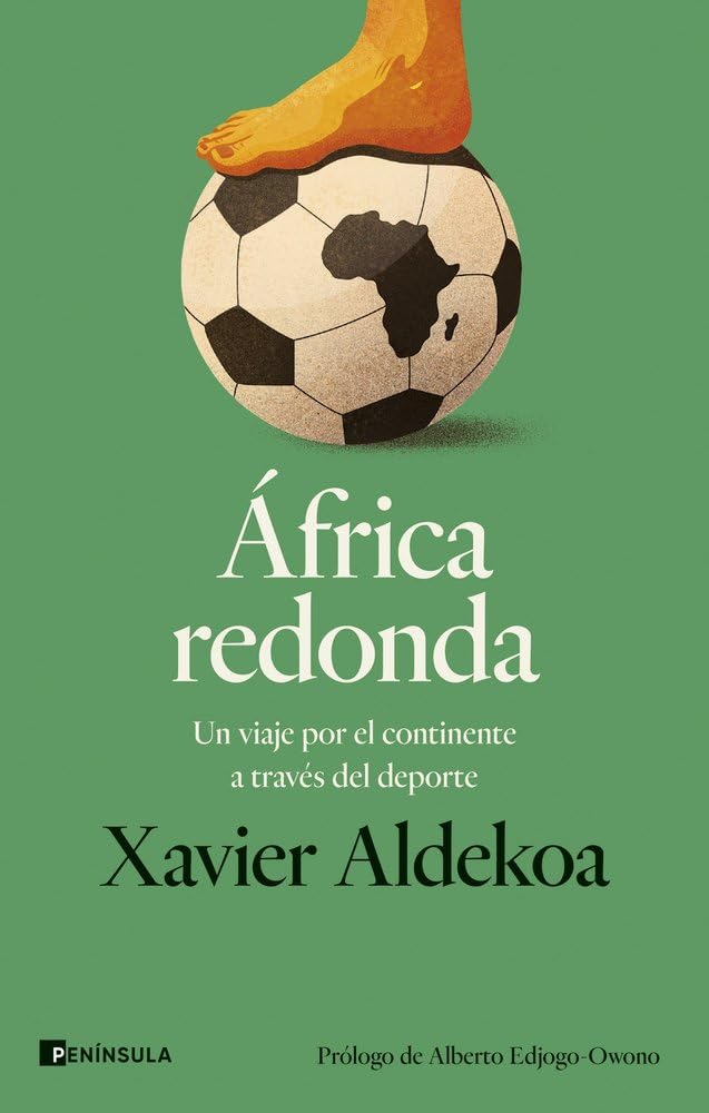 África redonda: Un viaje por el continente a través del deporte (PENINSULA)