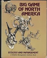 Big Game of North America: Ecology and Management 0811702448 Book Cover