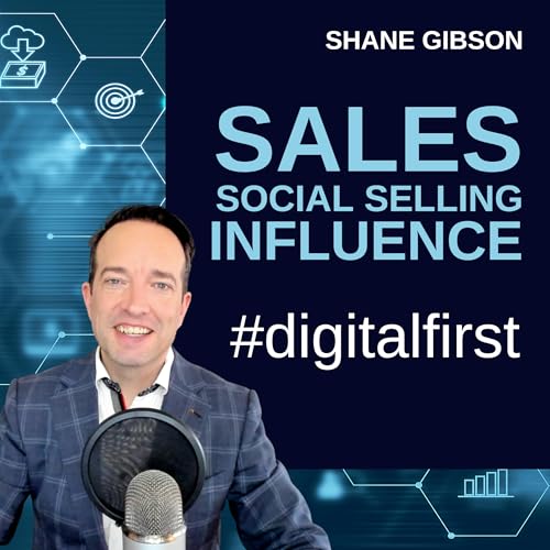 『Shane Gibson's Sales Podcast – Social Selling – B2B Sales and Influence』のカバーアート