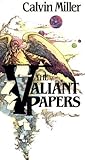 The Valiant Papers