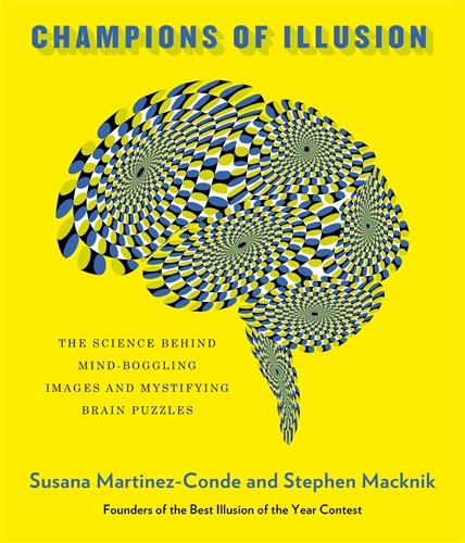 Télécharger Champions of Illusion: The Science Behind Mind-Boggling Images and Mystifying Brain Puzzles PDF