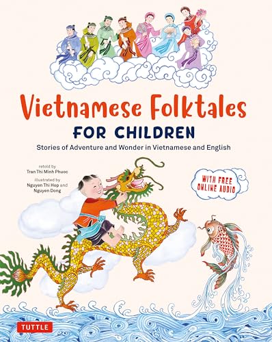 Image of Vietnamese Folktales for Children: Stories of Adventure and Wonder in Vietnamese and English (Free Online Audio Recordings and Bilingual Text)