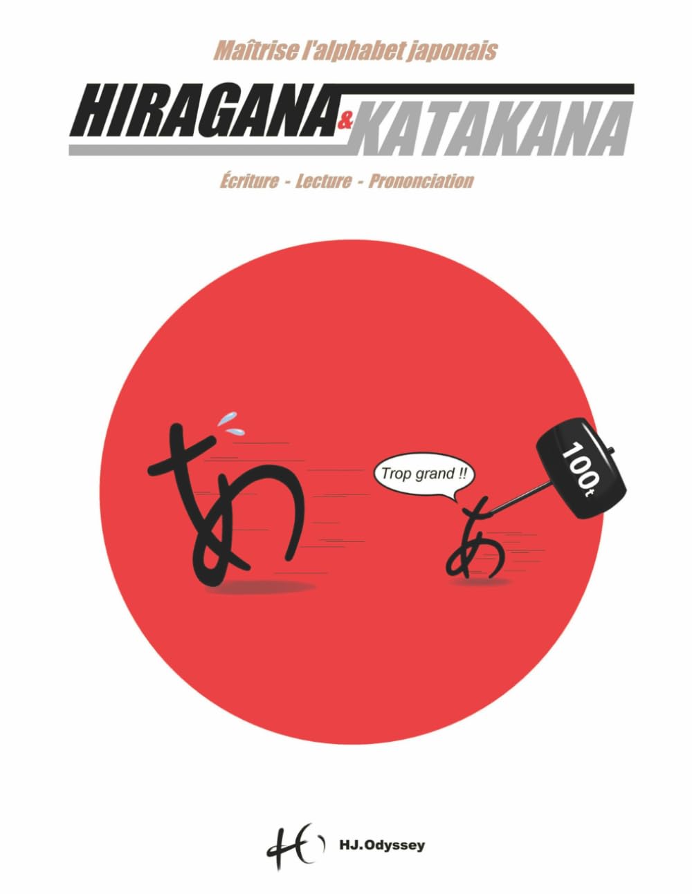 Hiragana & Katakana - Maîtrise l'alphabet japonais: cahier d'écriture pour s'entraîner à lire et tracer les kana
