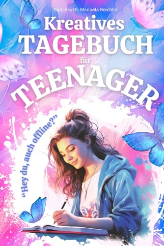 Kreatives Tagebuch für Teenager: 'Hey du, auch offline?': Hab Spass, lerne deine Gefühle besser kennen und trainiere dein Selbstvertrauen. Mit ... fill out and feel ok* Geeignet ab 12 Jahren.