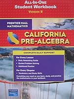 California Pre-algebra (All In One Student Workbook, Version B) 0133501035 Book Cover