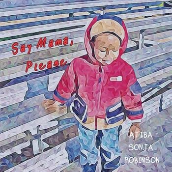 Paperback Say Mama Please Book